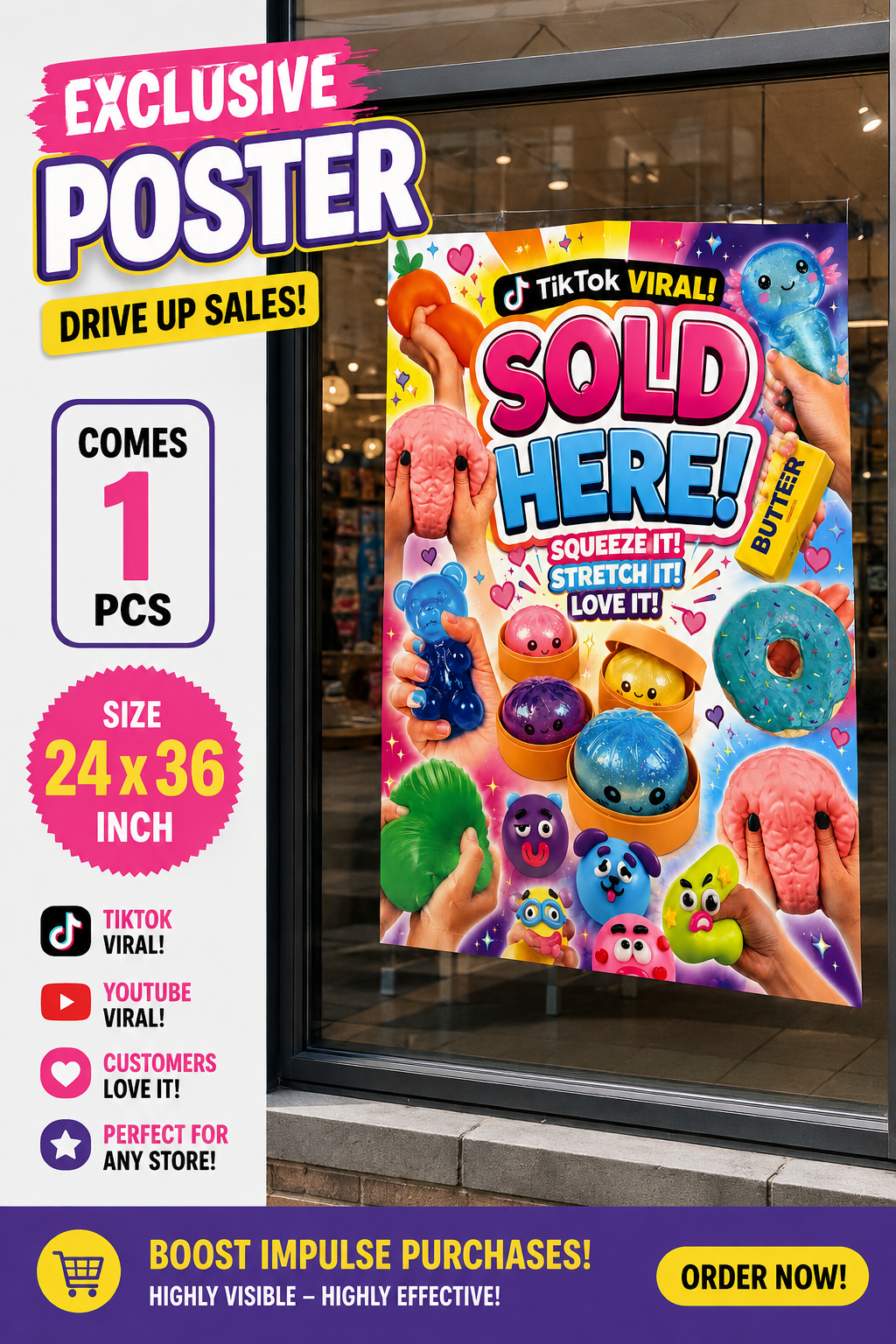 Squishy Viral Poster (24” × 36”) — Drive More Walk-In Sales