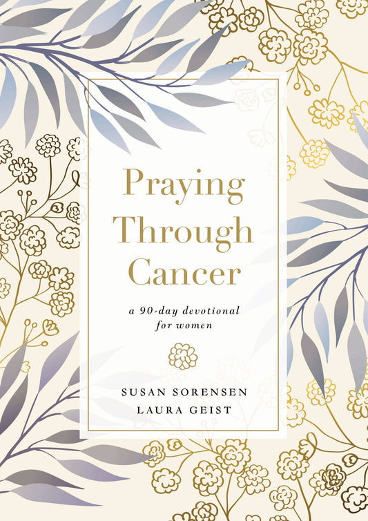 The Sensory Devotional Praying Through Cancer - 90-Day Faith-Based Gifts For Her