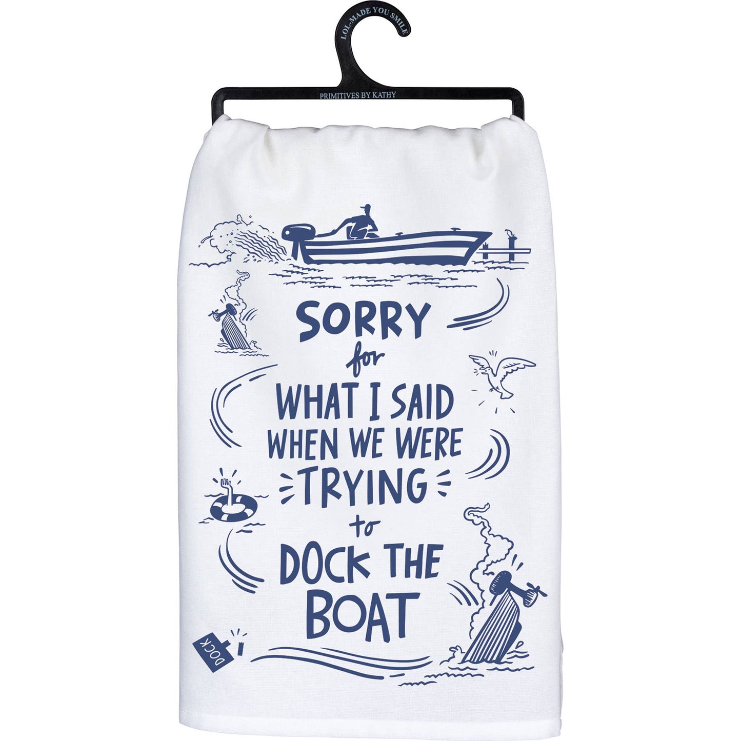 Kitchen Towel With Humorous Dock The Boat Quote Faith Based Gift For Her